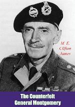 The Counterfeit General Montgomery