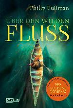 His Dark Materials 0: Über den wilden Fluss (German Edition)