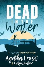 Dead in the Water (Scarlet Cove 1)