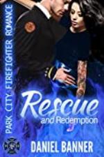 Rescue and Redemption (Park City Firefighter Romance)