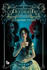 Dollhouse: Le Carrousel éternel (Cheshire) (French Edition)