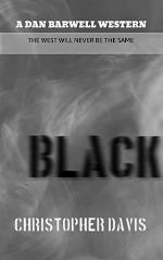 Black: A Dan Bardwell Western