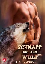 Schnapp dir den Wolf (Finnshifter 3) (German Edition)