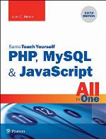PHP, MySQL &amp; JavaScript All in One, Sams Teach Yourself