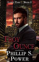 Troy Ounce (Lopez Time Book 1)