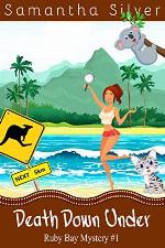 Death Down Under (A Cozy Mystery) (Ruby Bay Mystery Book 1)
