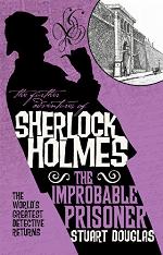 The Further Adventures of Sherlock Holmes - The Improbable Prisoner