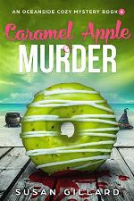 Caramel Apple &amp; Murder: An Oceanside Cozy Mystery - Book 6
