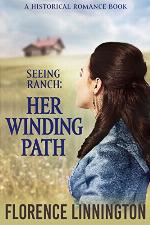 Her Winding Path (Seeing Ranch) (A Historical Romance Book)
