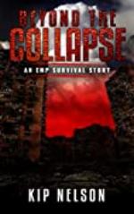 Beyond The Collapse: An EMP Survival Story