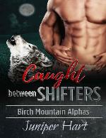Caught Between Shifters (Birch Mountain Alphas)