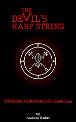 The Devil's Harp String: Hexham Chronicles: Book One