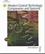 (Delmar) Modern Control Technology-Components &amp; Systems (2nd Ed): (Delmar) Modern Control Technology-Components &amp; Systems (2nd Ed)