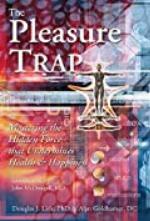 The Pleasure Trap: Mastering the Hidden Force that Undermines Health &amp; Happiness