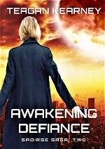 Awakening Defiance: (The Saoirse Saga Book 2)