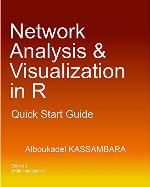 Network Analysis and Visualization in R: Quick Start Guide