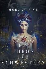 Ein Thron für Zwei Schwestern (Buch 1) (German Edition)