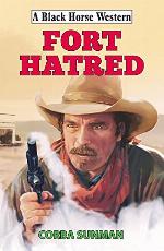 Fort Hatred (Black Horse Western)