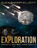 Exploration: A first-contact colony ship space opera. (Galactic Neighborhood Book 3)