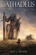 Cathadeus: Book One of the Walking Gates