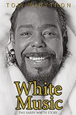 White Music: The Barry White Story