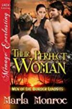 Their Perfect Woman [Men of the Border Lands 15] (Siren Publishing Menage Everlasting)