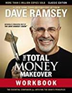 The Total Money Makeover Workbook: Classic Edition: The Essential Companion for Applying the Book&rsquo;s Principles