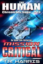 Mission Critical (The Human Chronicles Saga Book 23)
