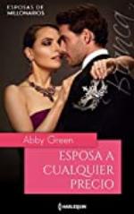 Esposa a cualquier precio (Miniserie Bianca) (Spanish Edition)
