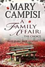 A Family Affair: The Choice: A Small Town Family Saga (Truth In Lies Book 14)