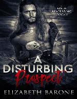 A Disturbing Prospect (River Reapers Motorcycle Club Book 1)