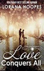 Love Conquers All (Contemporary Multi-racial Christian romance): A Small Town Romance Series (Star Lake Book 4)