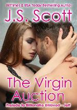 The Virgin Auction: Prelude To Billionaire Unloved ~ Jett