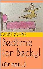 Bedtime for Becky!: (Or not...)