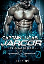 Captain Lucas Jarcor - The begining: A Cyborg's fighting machine first and only Mate - Contains an extended preview of Bretdon Book #3 in the series (The Cyborgs Reborn Series 6)