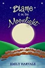 Blame it on the Moonlight (Michaelmas Bay Book 2)