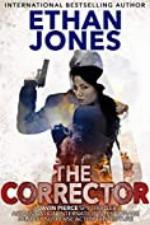 The Corrector - A Javin Pierce Spy Thriller: Assassination International Espionage Military Suspense Action Adventure - Book 1