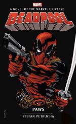 Deadpool: Paws (Marvel Novels Book 4)