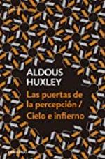 Las puertas de la percepci&oacute;n / Cielo e infierno (Spanish Edition)