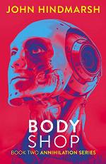 Body Shop - Book Two in the Annihilation Series