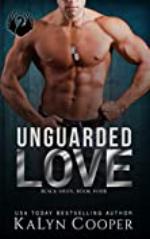 Unguarded Love: Daniel &amp; Nita: A Strong Heroine Military Romance (Black Swan Book 4)