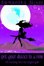 Get your Ducks in a Row (Willow Bay Witches 7)