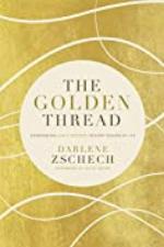 The Golden Thread: Experiencing God&rsquo;s Presence in Every Season of Life
