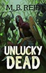 Unlucky Dead: A GameLit Adventure (Liorel Online Book 1)