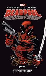 Deadpool: Paws (Marvel novels Book 4)