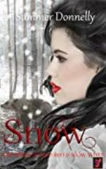 Snow: A Retelling or Rose-Red and Snow-White (Thistle Grove Tales Book Book 2)