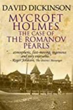 Mycroft Holmes: The Case of the Romanov Pearls (The Mycroft Holmes Adventure Series Book 6)