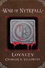 Loyalty (War of Nytefall Book 1)