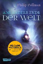 His Dark Materials 4: Ans andere Ende der Welt (German Edition)