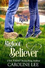 Bigfoot Believer (River's End Ranch Book 49)